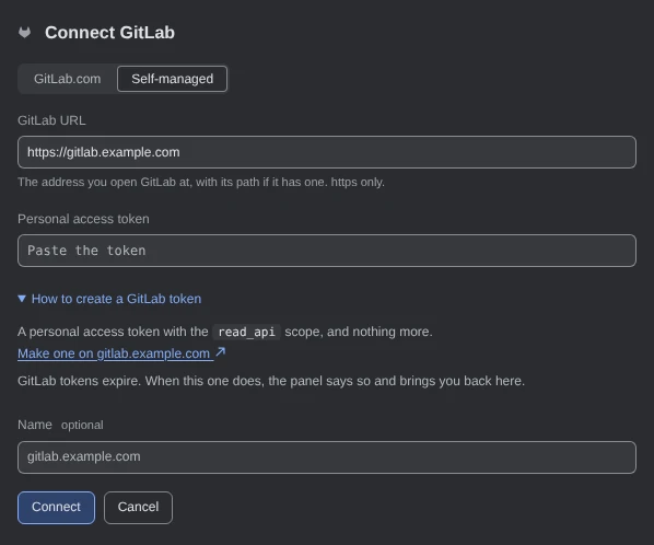 The Connect GitLab form: Self-managed chosen, the GitLab URL https://gitlab.example.com, an empty Personal access token field, How to create a GitLab token opened, asking for the read_api scope with a link to make one on gitlab.example.com, the Name gitlab.example.com, and Connect and Cancel.