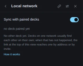The Local network view in the accounts column. Its header has a back chevron, the title Local network, a chain-link button, a sliders button and a close button. Below, the switch Sync with paired decks is on, a line reads no deck paired yet, and a paragraph says no other deck has turned up yet, followed by How it works.